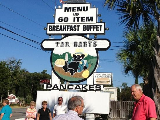 Tar Baby Pancakes
 sign in Myrtle Beach Picture of Tar Baby s Pancakes