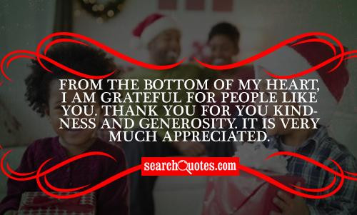 Thank You For Your Kindness And Generosity Quotes
 Bottom My Heart Quotes Quotations & Sayings 2019