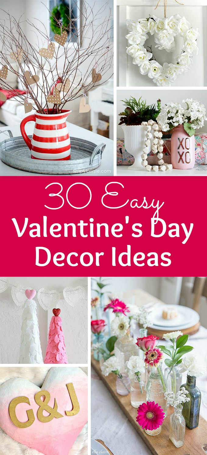 Valentines Day Decor Ideas
 30 Easy Valentine s Day Decor Ideas