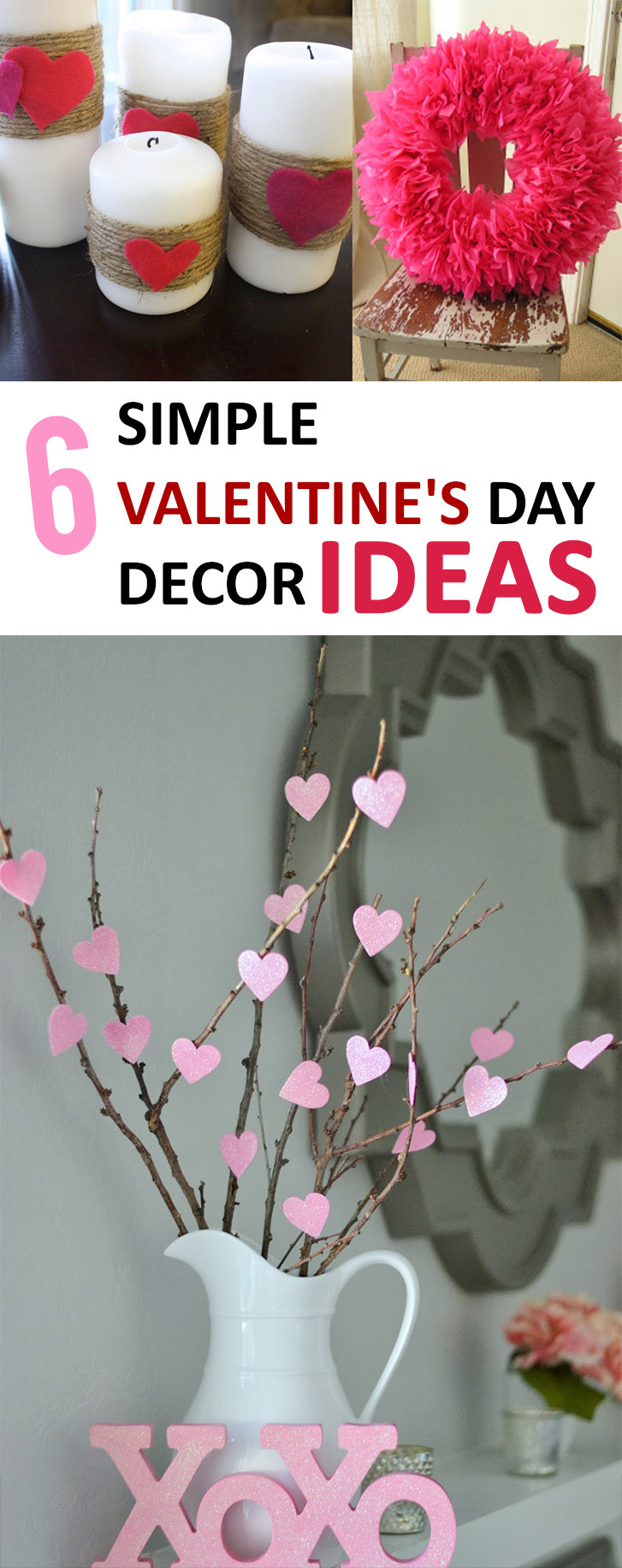 Valentines Day Decor Ideas
 6 Simple Valentine’s Day Décor Ideas – Sunlit Spaces