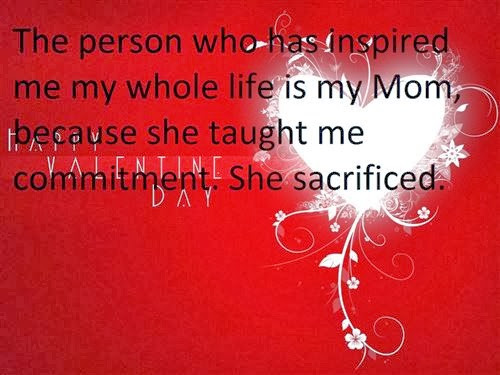 Valentines Day Quotes For Mother
 Valentines Quotes For Mom And Dad QuotesGram
