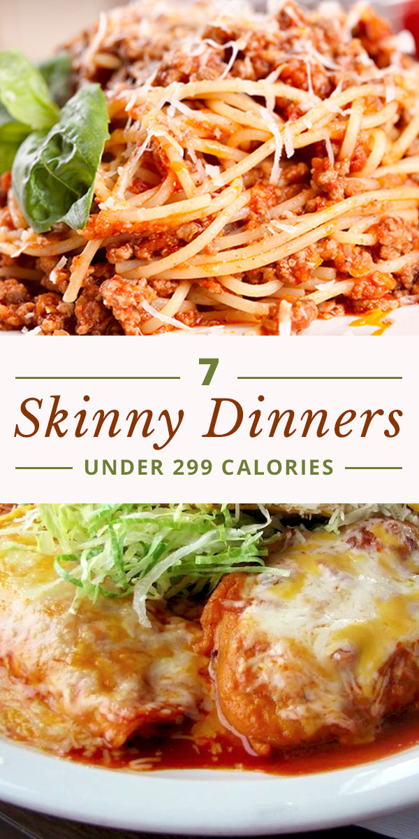 Very Low Calorie Dinners
 7 Skinny Dinners Under 299 Calories