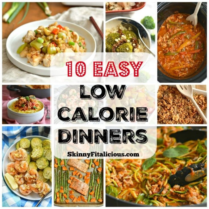 Very Low Calorie Dinners
 10 Easy Low Calorie Dinner Recipes Skinny Fitalicious