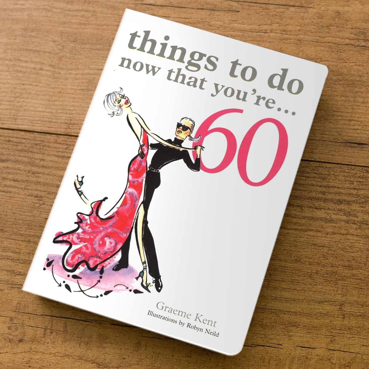 Wedding Gift Ideas For 60 Year Olds
 Things To Do Now That You re 60 Gift Book 60th