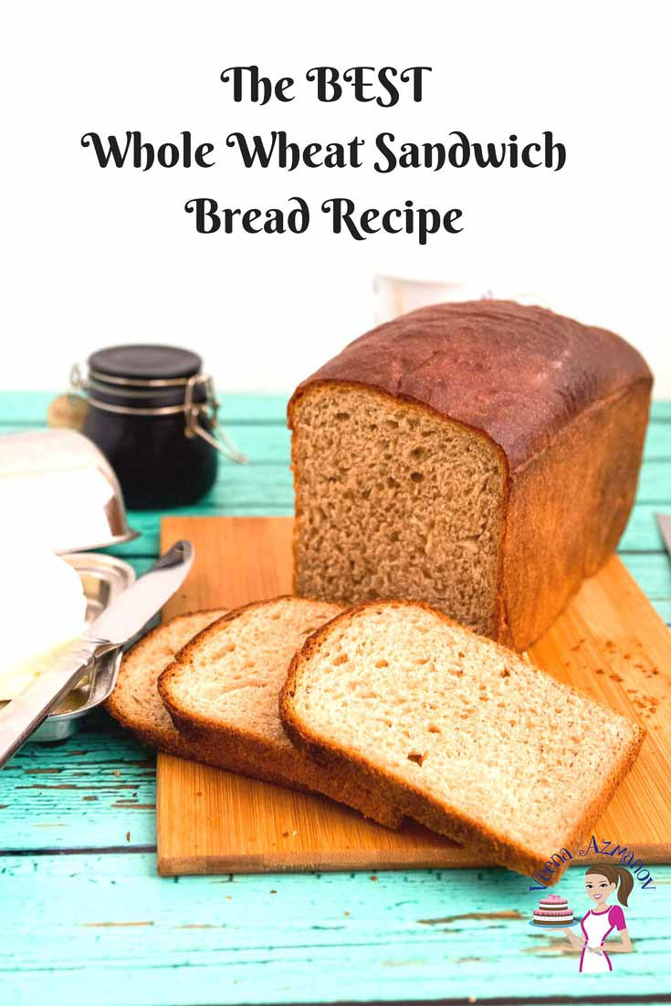 Wheat Sandwich Bread Recipe
 Whole Wheat Sandwich Bread Recipe from Scratch Veena Azmanov