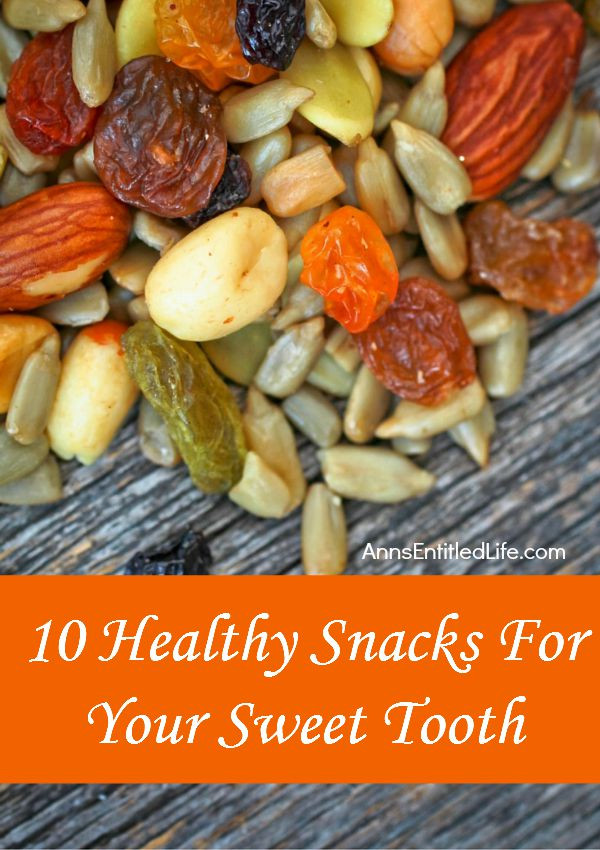 10 Healthy Snacks
 10 Healthy Snacks For Your Sweet Tooth