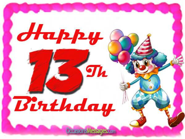 13th Birthday Wishes
 13th Birthday Wishes and Messages Occasions Messages