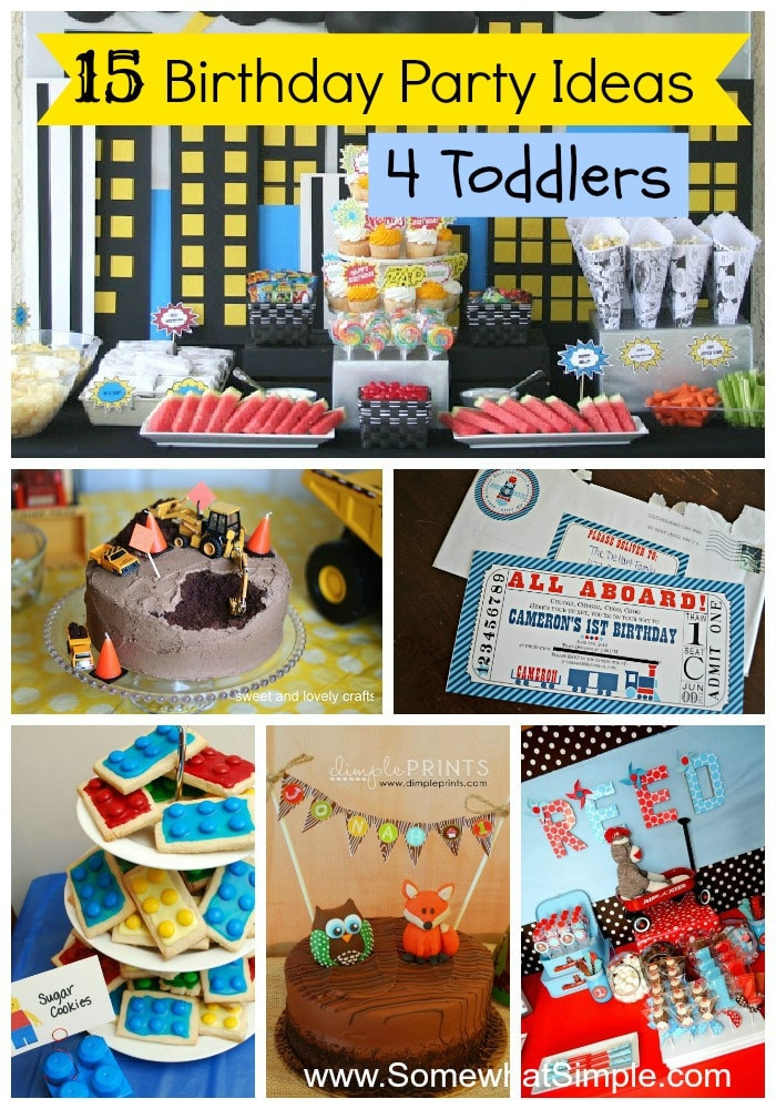 15 Birthday Party Ideas
 15 Birthday Party Ideas for Toddlers
