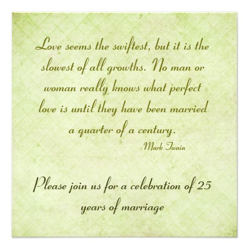 25Th Wedding Anniversary Quotes
 25th anniversary party Mark Twain Quote 5 25x5 25 Square