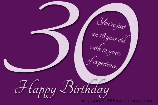 30 Year Old Birthday Quotes
 30th Birthday Wishes and Messages 365greetings