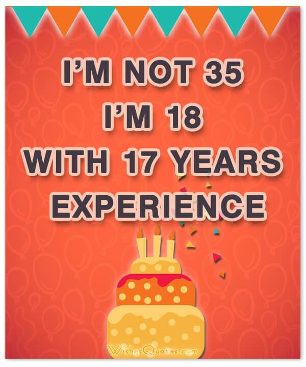 35th Birthday Quotes
 35th Birthday Wishes – By WishesQuotes