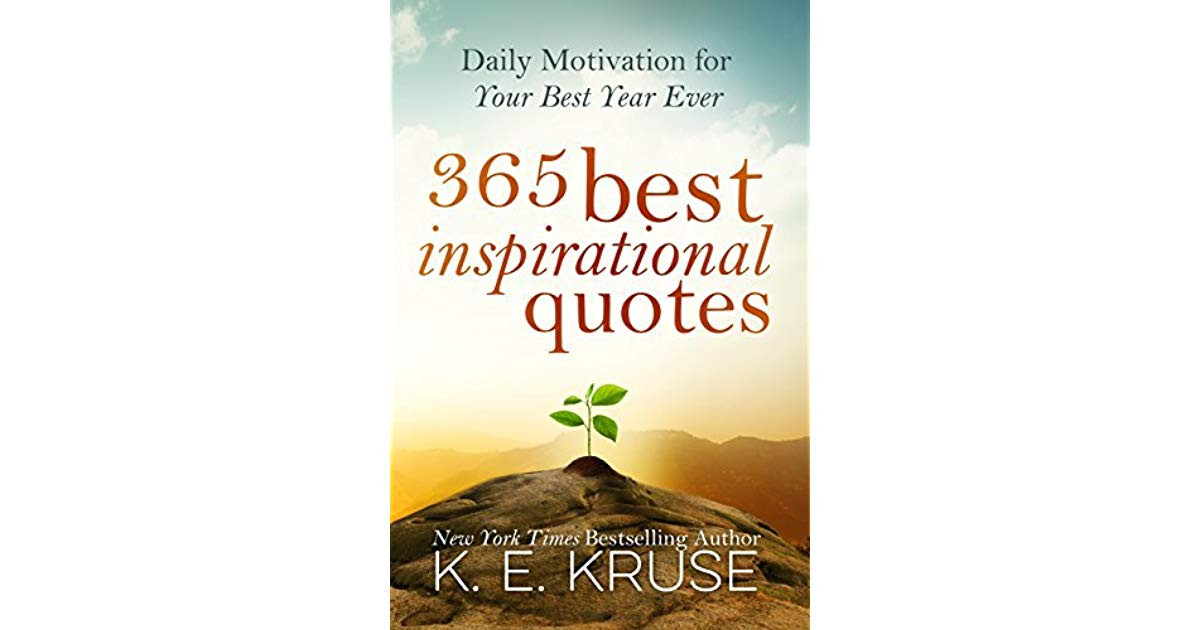 365 Inspirational Quotes
 365 Best Inspirational Quotes Daily Motivation For Your
