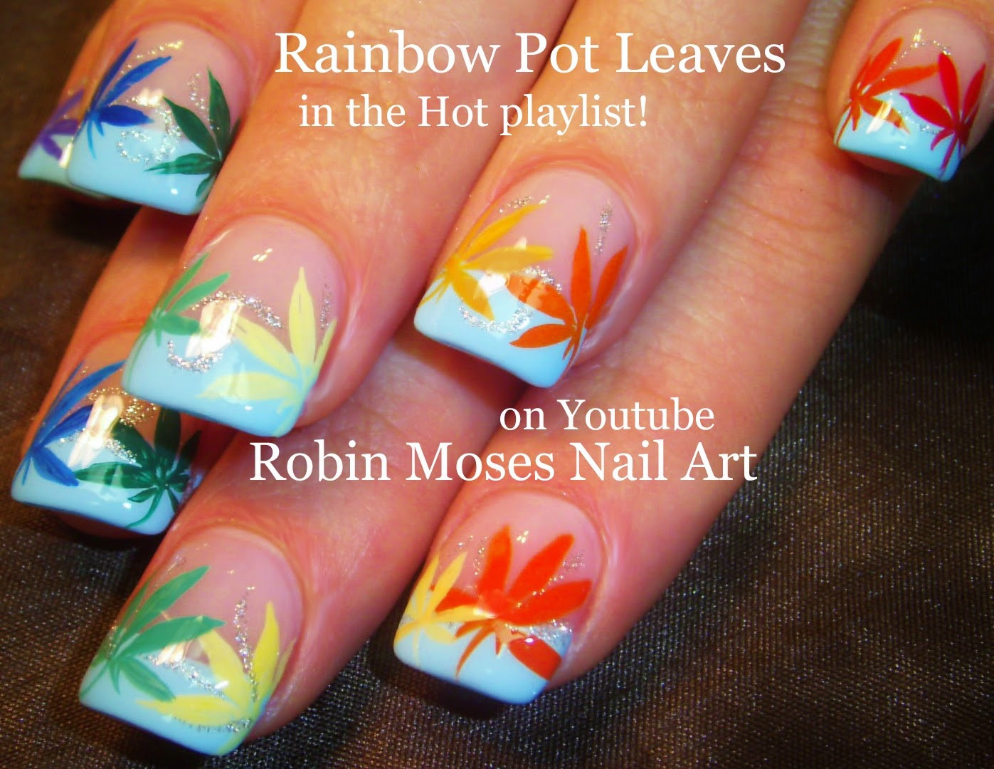 420 Nail Designs
 Robin Moses Nail Art Super Cute Rainbow Pot leaf nails