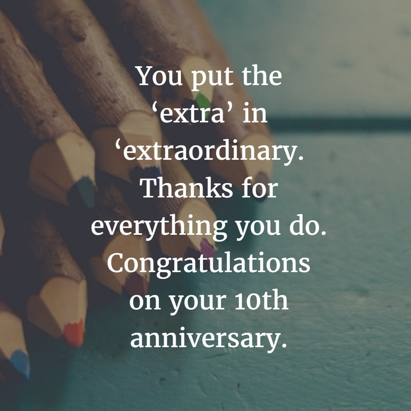 5 Year Work Anniversary Quotes
 Work Anniversary Quotes for 10 Years EnkiQuotes