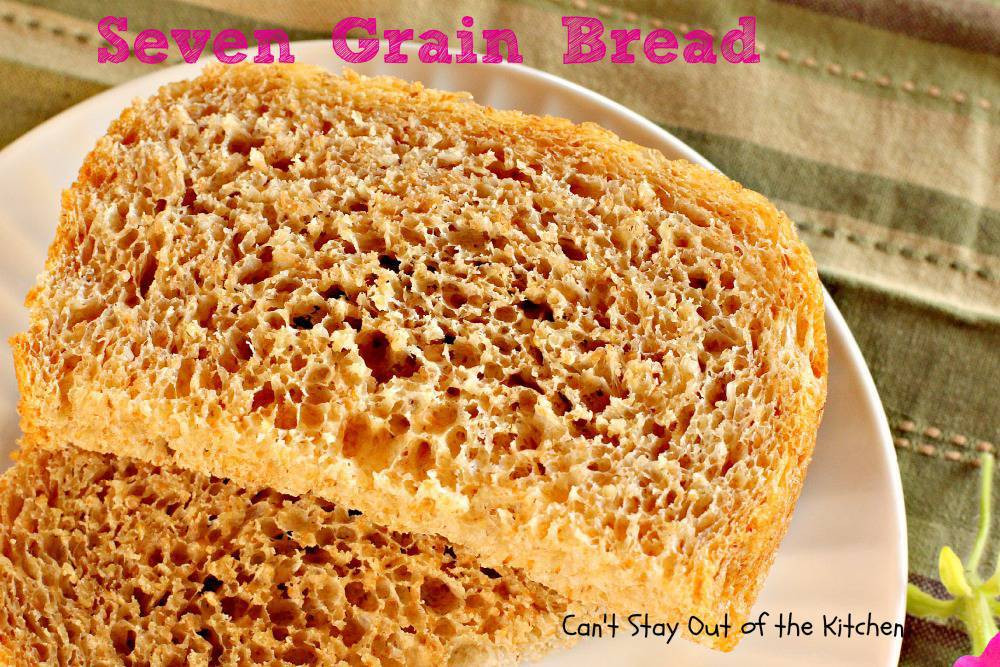 7 Grain Bread Recipe
 Seven Grain Bread Can t Stay Out of the Kitchen
