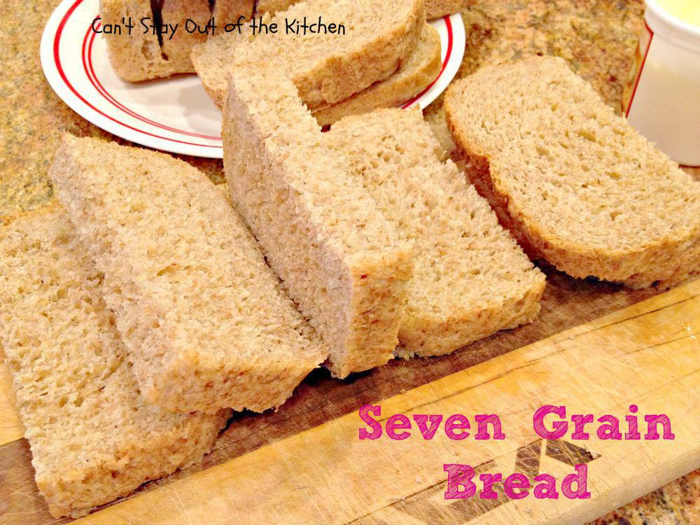7 Grain Bread Recipe
 Seven Grain Bread Can t Stay Out of the Kitchen