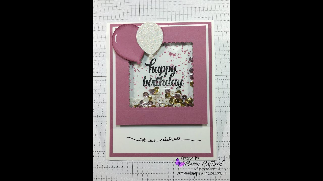 A Birthday Card
 Happy Birthday Shaker Card