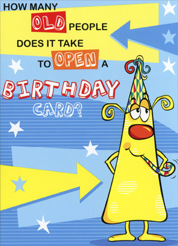 A Birthday Card
 How Many Old People Funny Humorous Birthday Card by
