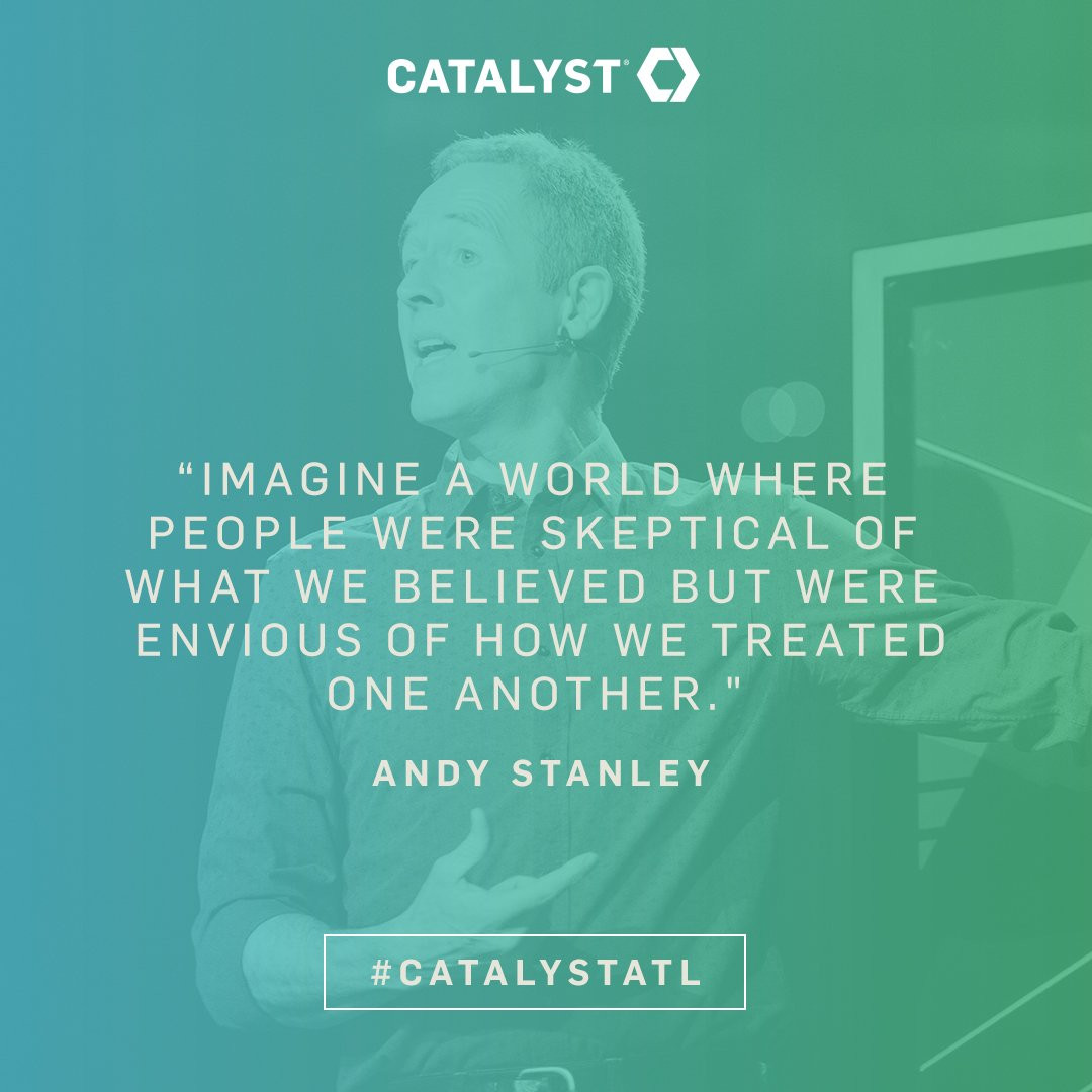 Andy Stanley Leadership Quotes
 40 Quotes From Andy Stanley’s Final Catalyst Session And 9