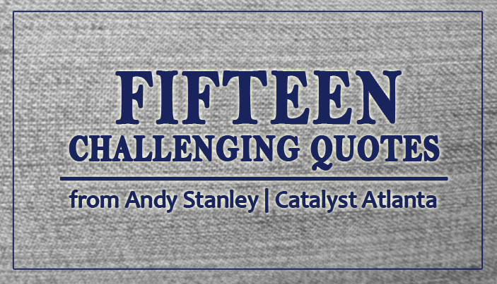 Andy Stanley Leadership Quotes
 Andy Stanley Leadership Quotes QuotesGram