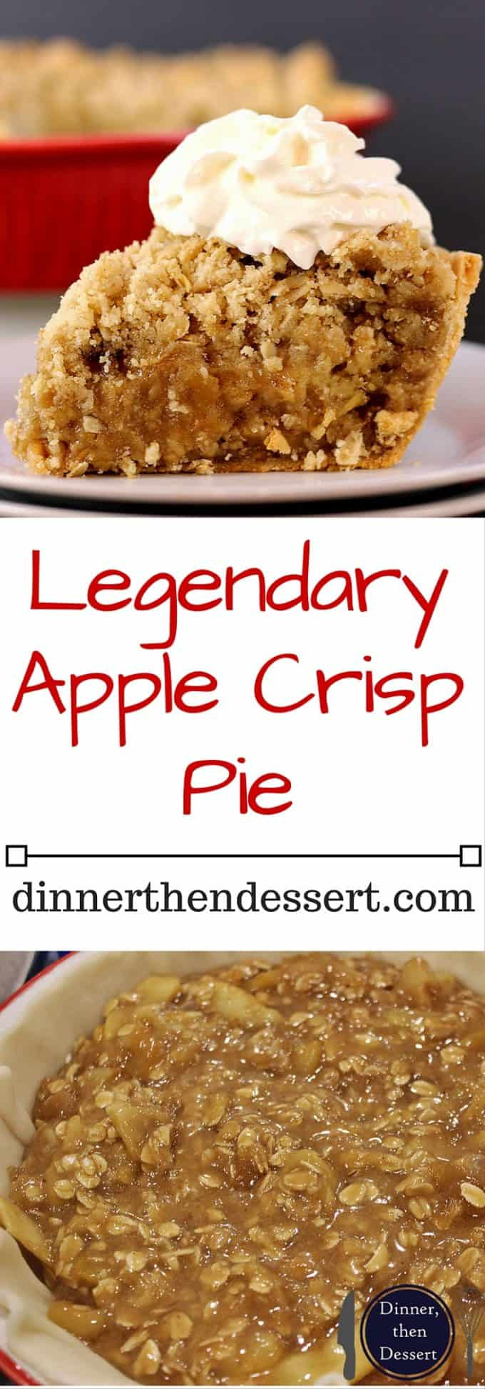 Apple Crisp Pie
 Legendary Apple Crisp Pie Dinner then Dessert