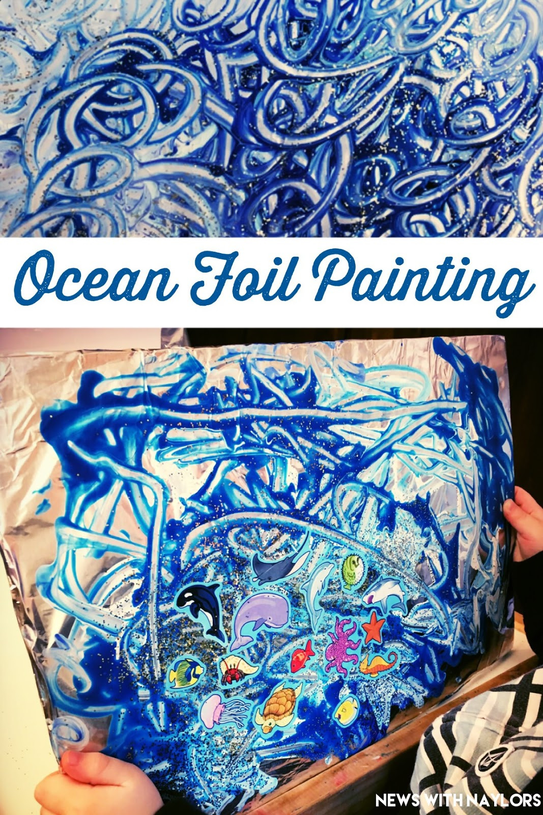 Art Ideas For Preschoolers
 News with Naylors Ocean Foil Painting