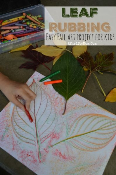 Art Project Ideas For Toddlers
 Easy Fall Art Projects For Kids Leaf Rubbing