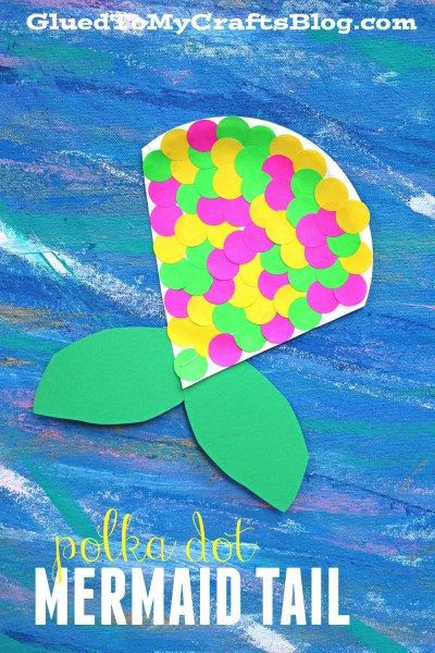 Arts And Craft Ideas For Toddlers
 Polka Dot Mermaid Tail Kid Craft