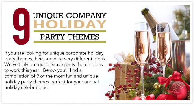 Awesome Christmas Party Ideas
 9 unique pany holiday party themes