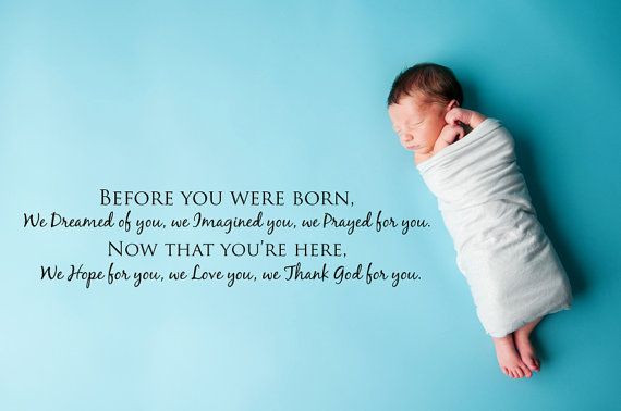 Baby Boy Birth Quotes
 Before you were born we dreamed of by DesignDivasWallArt