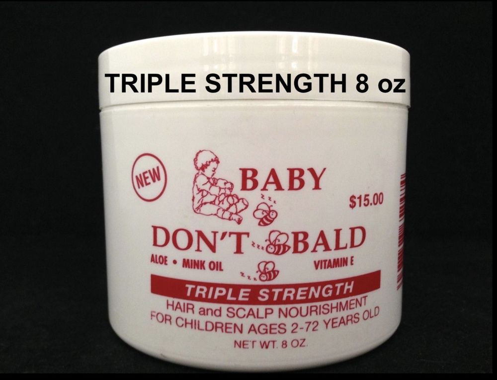Baby Don T Be Bald Hair Products
 BABY DON T BE BALD TRIPLE STRENGTH HAIR AND SCALP