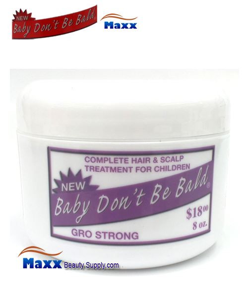 Baby Don T Be Bald Hair Products
 Baby Don t Be Bald Gro Strong Hair & Scalp Treatment for