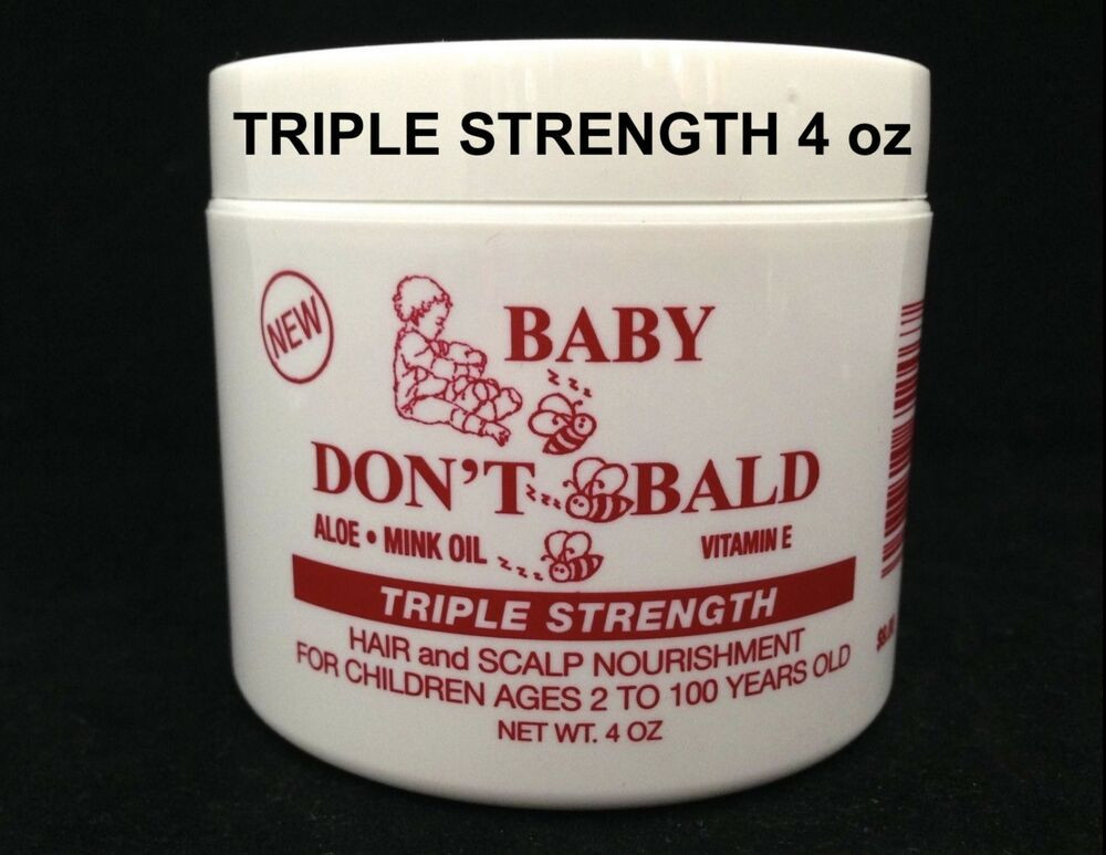 Baby Don T Be Bald Hair Products
 BABY DON T BE BALD TRIPLE STRENGTH HAIR AND SCALP