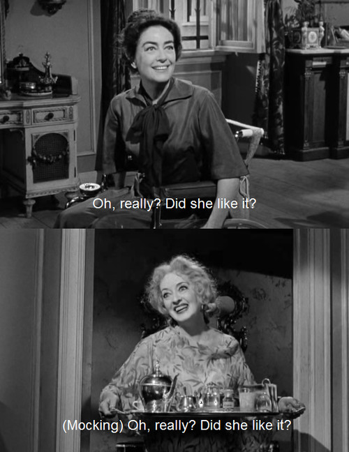 Baby Jane Quotes
 "What happened to baby jane" the most sick movie you will