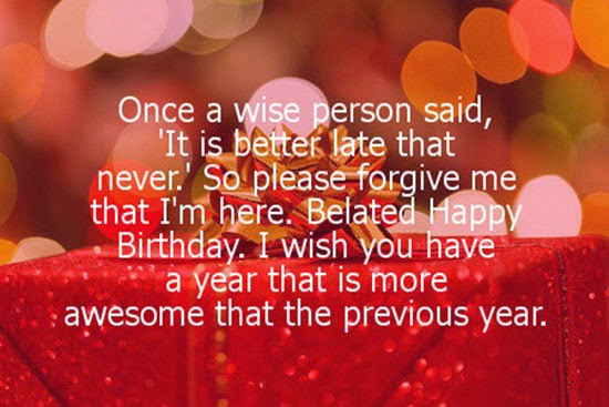 Belated Birthday Quotes
 Happy Belated Birthday Wishes Quotes QuotesGram