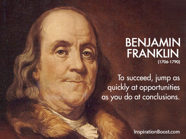 Ben Franklin Education Quotes
 The Man Who Lived Benjamin Franklin – way4vision
