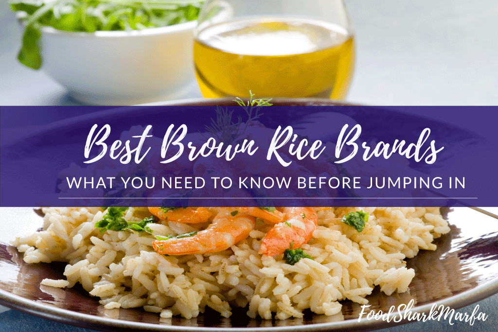 Best Brown Rice
 The 10 Best Brown Rice Brands in 2019