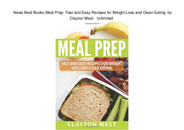 Best Clean Eating Books
 News Best Books Meal Prep Fast and Easy Recipes for