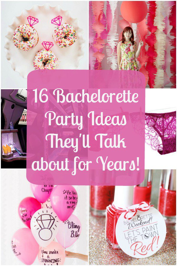 Best Ideas For Bachelorette Party
 16 Bachelorette Party Ideas They ll Talk about for Years
