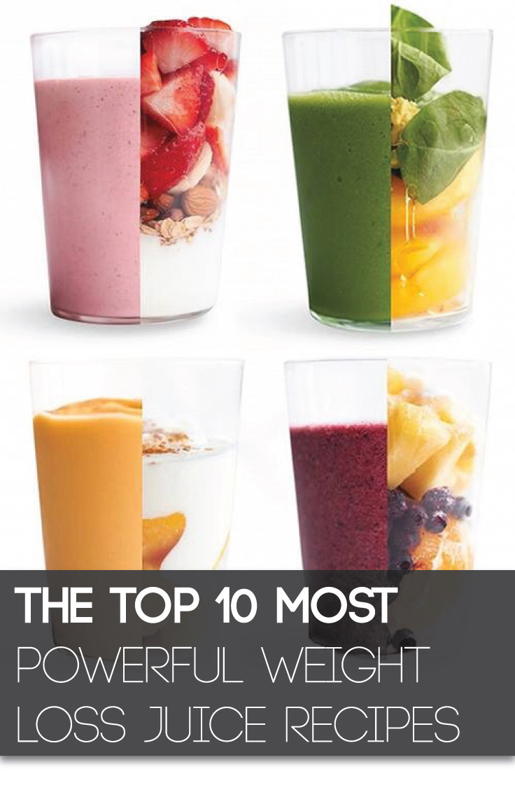 Best Juice Recipes For Weight Loss
 The Top 10 Most Powerful Weight Loss Juice Recipes