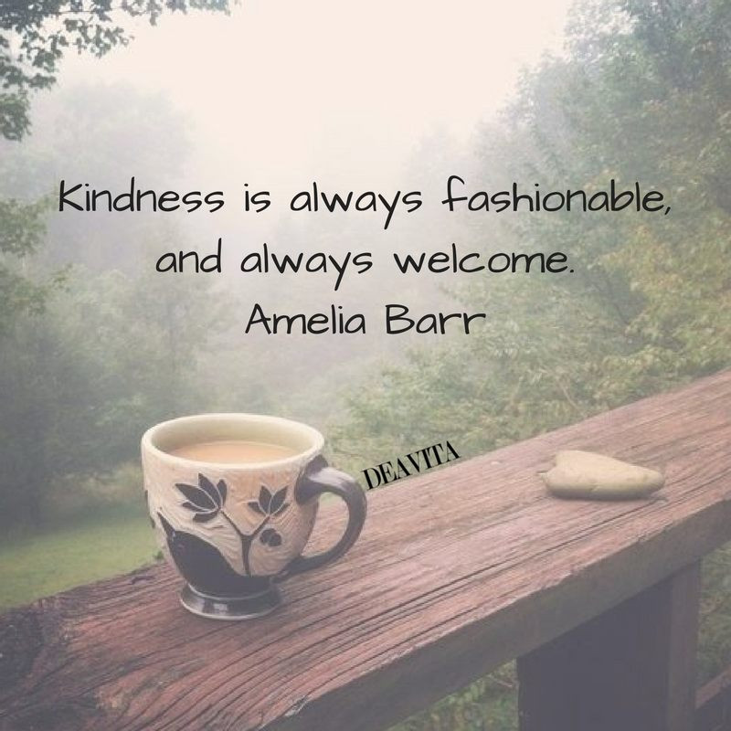 Best Kindness Quotes
 Kindness quotes and words of wisdom from famous people