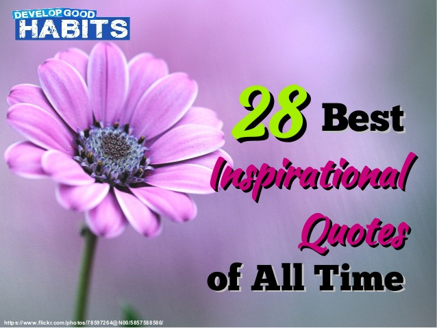 Best Motivational Quote Of All Time
 28 Best Inspirational Quotes of All Time