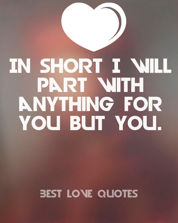 Best Romantic Quotes
 Best Love Quotes Ever QuotesGram