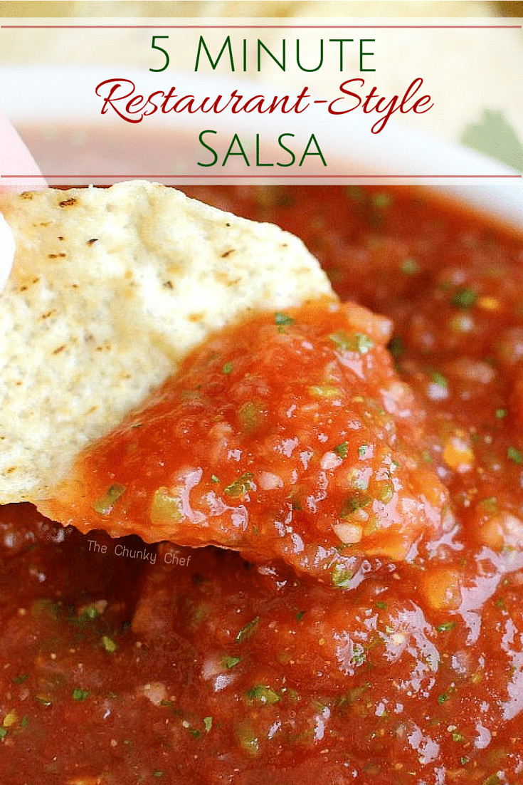 Best Salsa Recipe
 5 Minute Restaurant Salsa The Chunky Chef