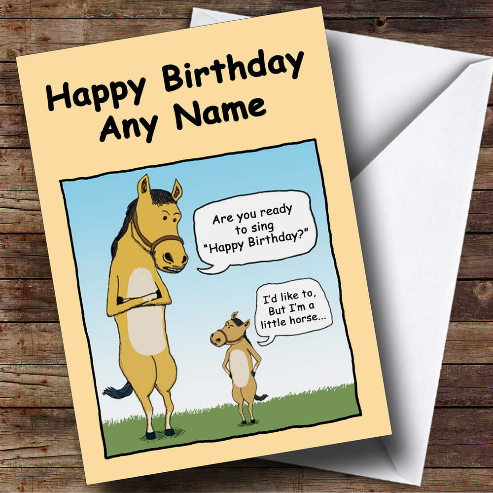 Birthday Cards Funny For Her
 Little Horse Funny Personalised Birthday Greetings Card
