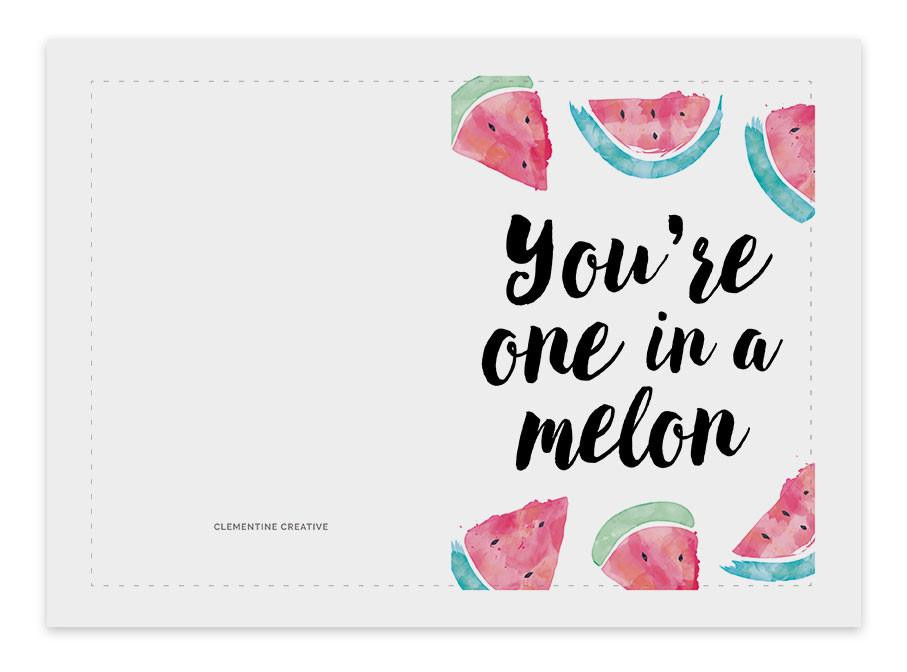 Birthday Cards Printable
 You re one in a melon printable birthday card
