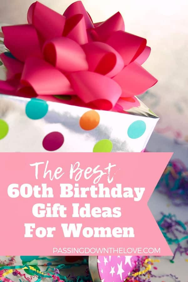 Birthday Gift Ideas For 60 Year Old Woman
 Unique 60th Birthday Gift Ideas For Her She ll Love