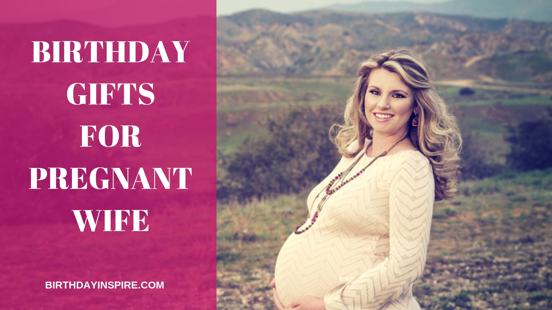 Birthday Gifts For Pregnant Wife
 25 Useful Birthday Gifts For Pregnant Women
