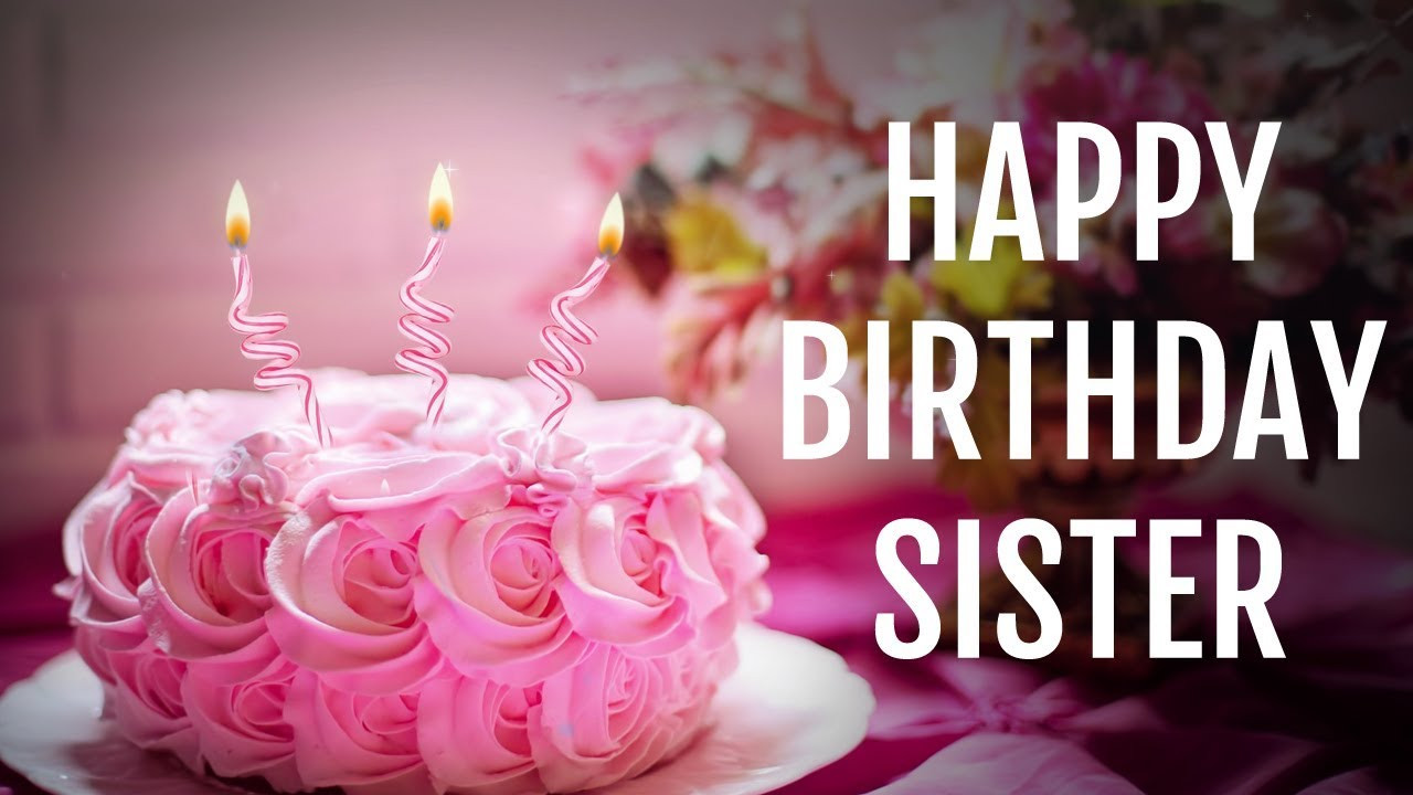 Birthday Quotes To Sister
 Birthday Wishes for Sister from Sister Happy Birthday
