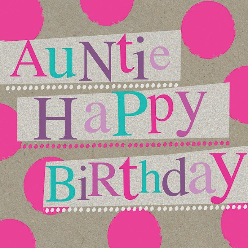 Birthday Wishes For Aunty
 50 Birthday Wishes For Your Aunty
